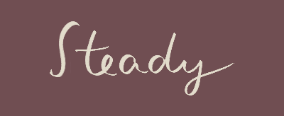 Steady